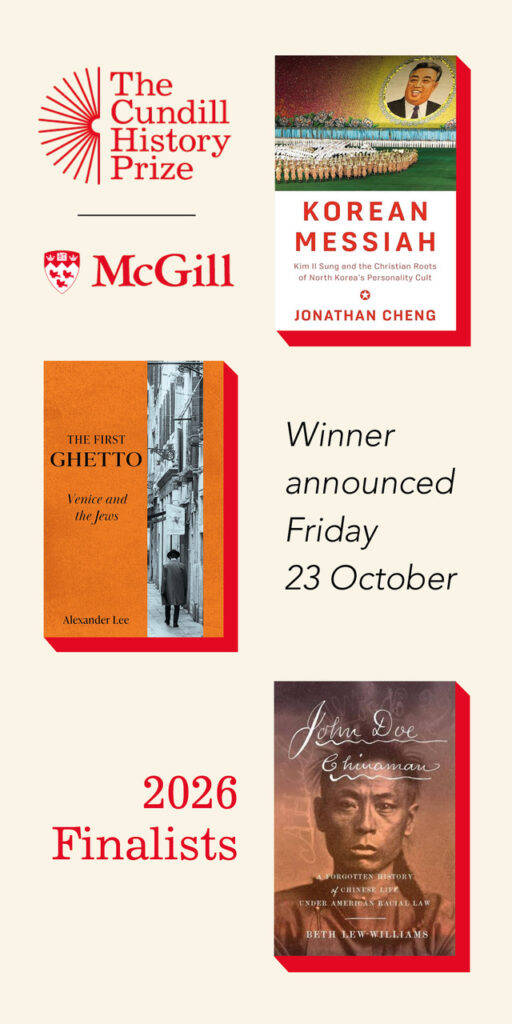 Cundill History Prize advertisement announcing their three 2026 finalists. Text reads "Winner announced Friday 23 October."