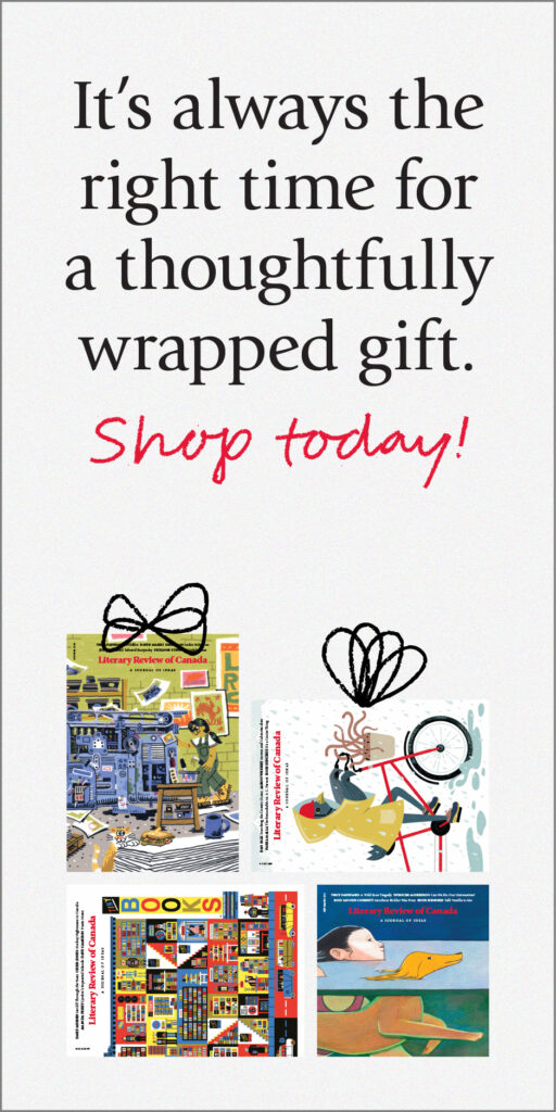 Literary Review of Canada House ad promoting year-round gift subscription purchases. Text reads: "It's always the right time for a thoughtfully wrapped gift. Shop today!"